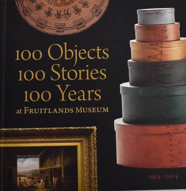 100 Objects 100 Stories 100 Years at Fruitlands