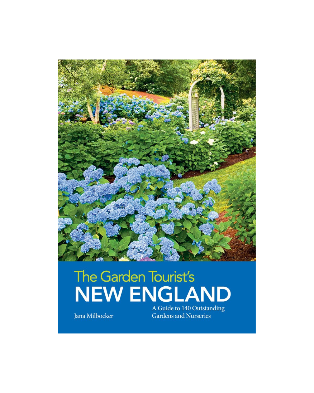 The Garden Tourist's New England