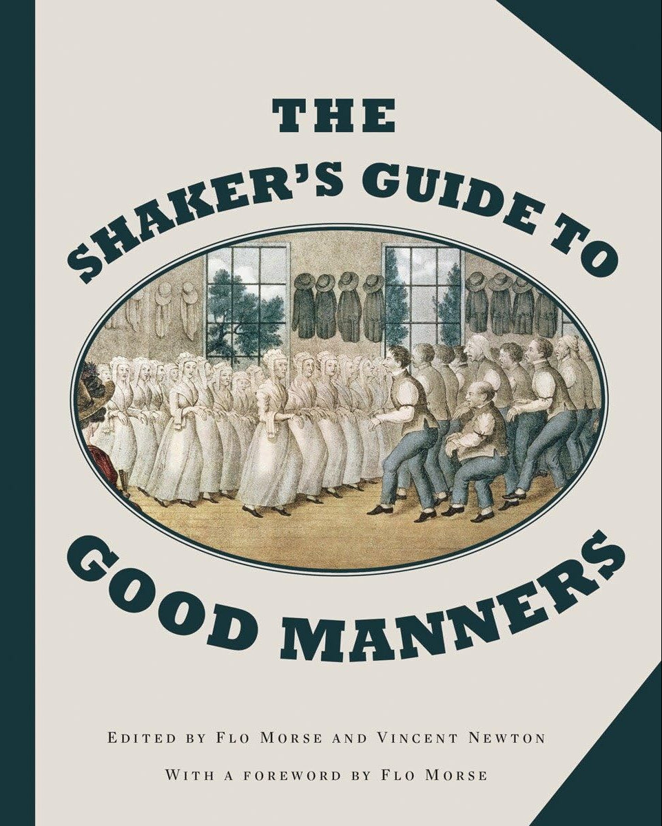 The Shaker's Guide to Good Manners