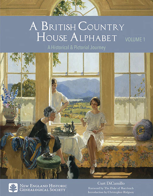 A British Country House Alphabet: A Historical and Pictorial Journey