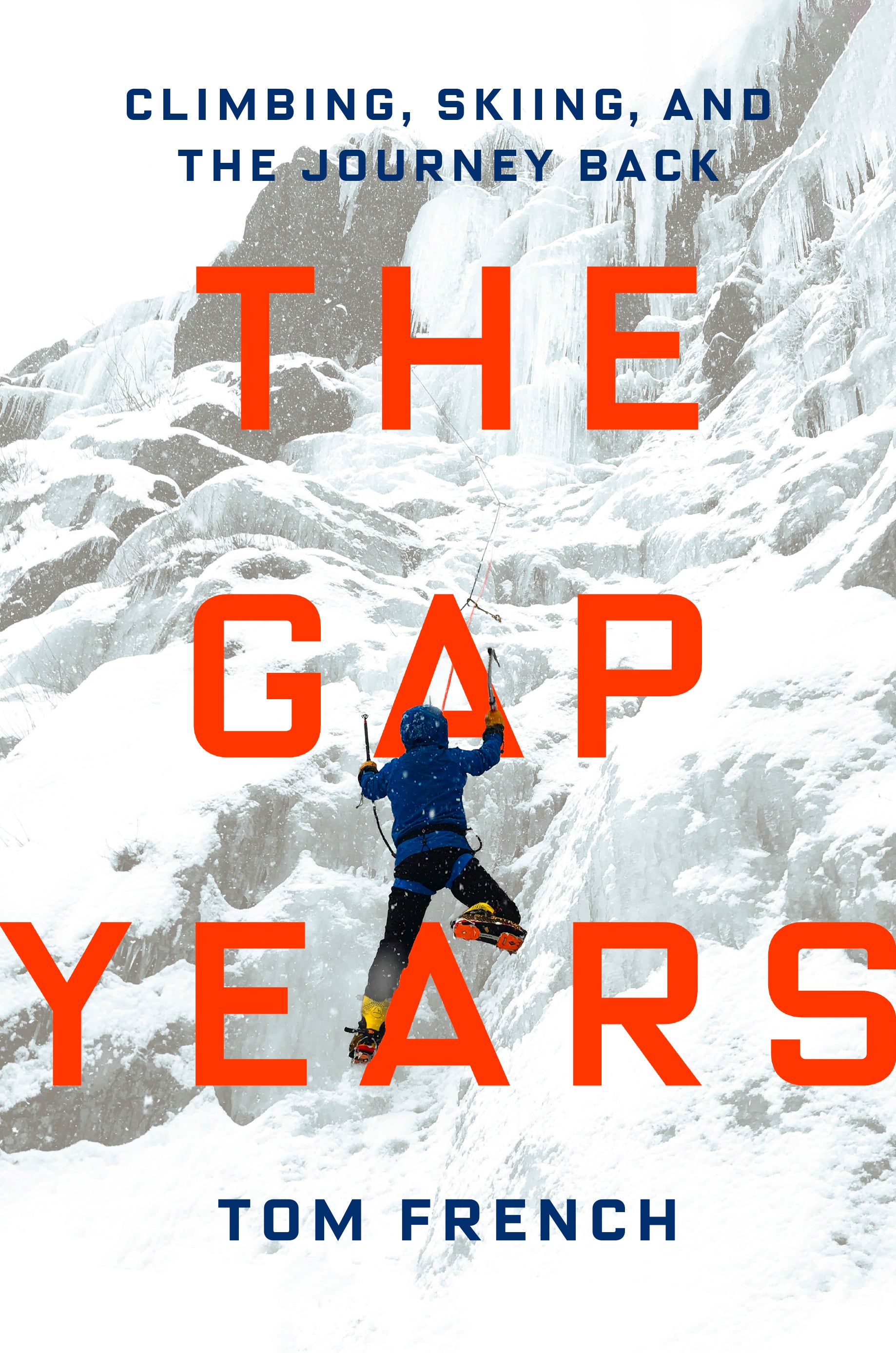 The Gap Years by Tom French