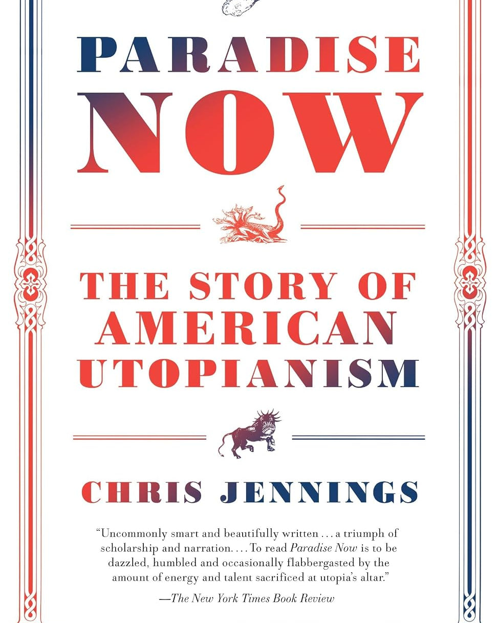 Paradise Now: The Story of American Utopianism