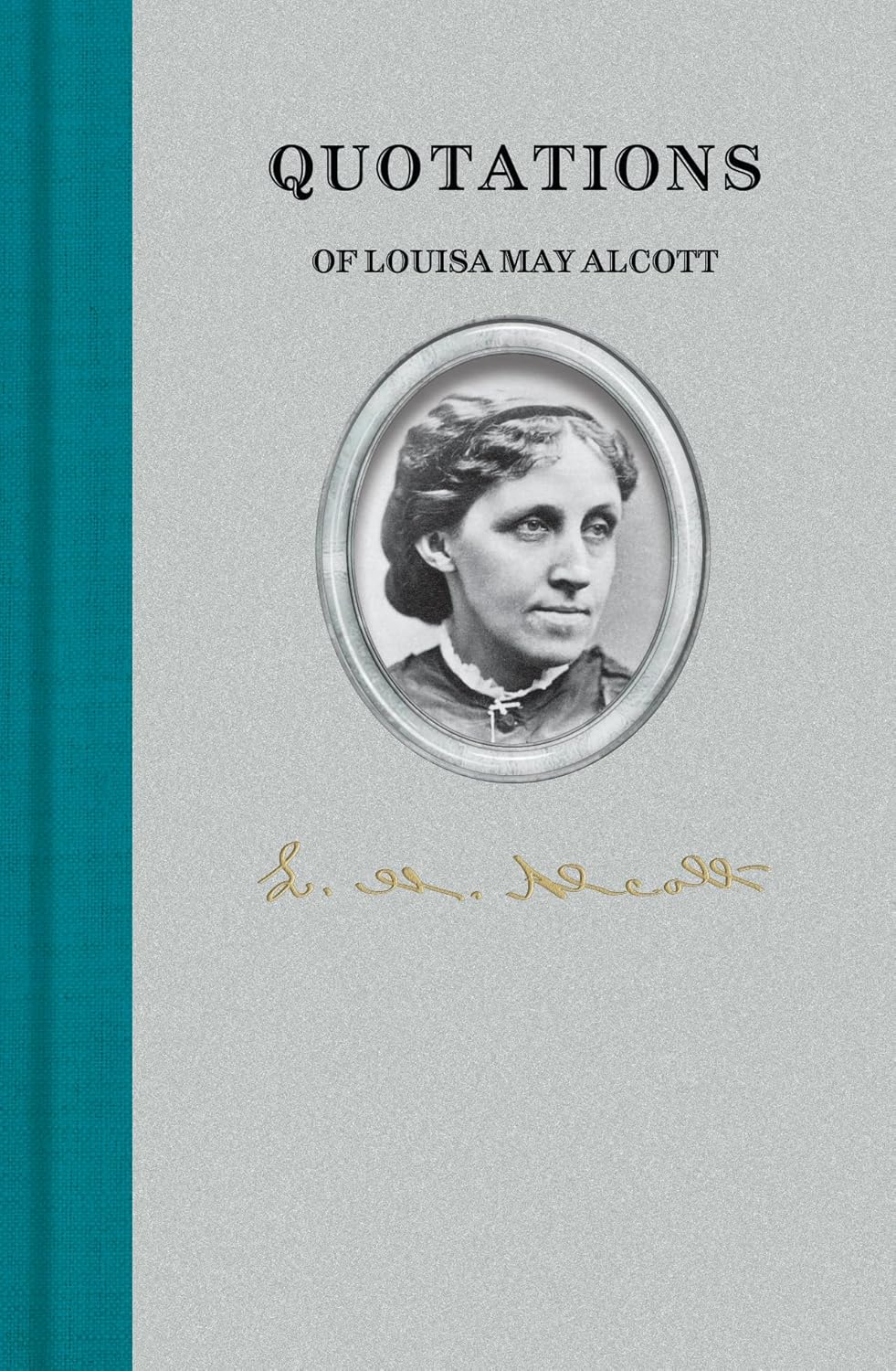 Quotations of Louisa May Alcott