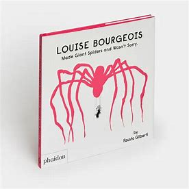 Louise Bourgeois Made Giant Spiders and Wasn't Sorry 24