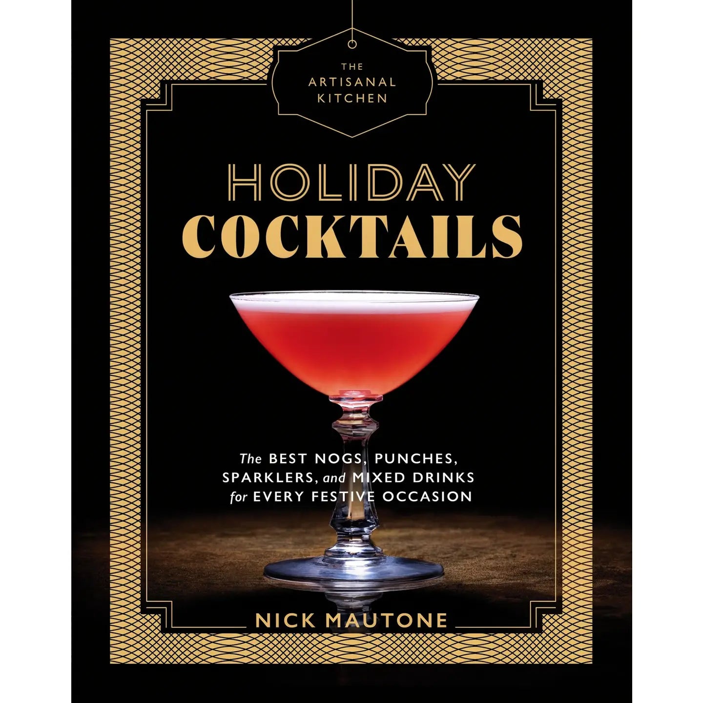 The Artisanal Kitchen: Holiday Cocktails