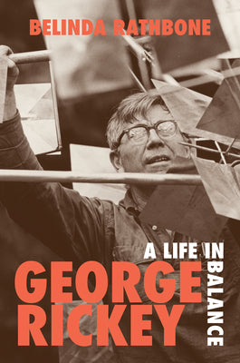 George Rickey, A Life in Balance