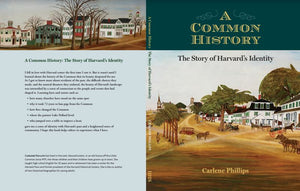 A Common History The Story of Harvard's Identity